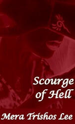 Scourge of Hell by Mera Trishos Lee